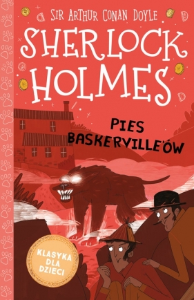 Klasyka dla dzieci Tom 22 Sherlock Holmes Pies Baskerville'ów - Arthur Conan Doyle