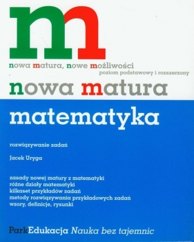 Nowa matura Matematyka rozwiązywanie zadań - Uryga Jacek