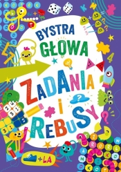 Bystra głowa. Zadania i rebusy - Opracowanie zbiorowe