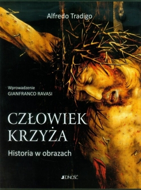 Człowiek krzyża Historia w obrazach - Alfredo Tradigo