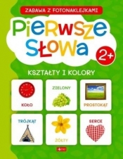 Pierwsze słowa. Kształty i kolory - Opracowanie zbiorowe