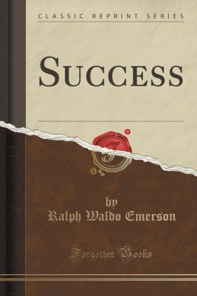 Success (Classic Reprint) - Emerson Ralph Waldo