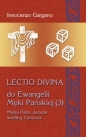 Lectio Divina 19 Do Ewangelii Męki Pańskiej 3 - Innocenzo Gargano