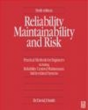 Reliability Maintainability and Risk David J. Smith, D Smith