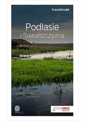 Podlasie i Suwalszczyzna Travelbook (Uszkodzona okładka) - Andrzej Kłopotowski