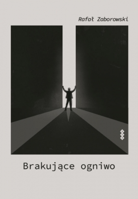 Brakujące ogniwo - Zaborowski Rafał