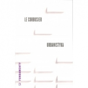 Urbanistyka - Le Corbusier