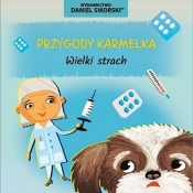 Przygody Karmelka. Wielki strach - Daniel Sikorski, Gerard Śmiechowski