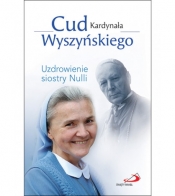 Cud Kardynała Wyszyńskiego