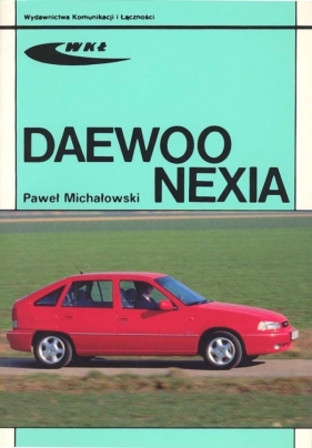 Daewoo Nexia - Paweł Michałowski