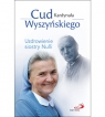 Cud Kardynała Wyszyńskiego Uzdrowienie siostry Nulli