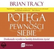 Potęga pewności siebie (Audiobook) - Brian Tracy