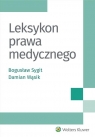 Leksykon prawa medycznego Bogusław Sygit, Damian Wąsik