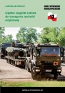 Ciężkie ciągniki kołowe do transportu techniki wojskowej Jarosław Brach