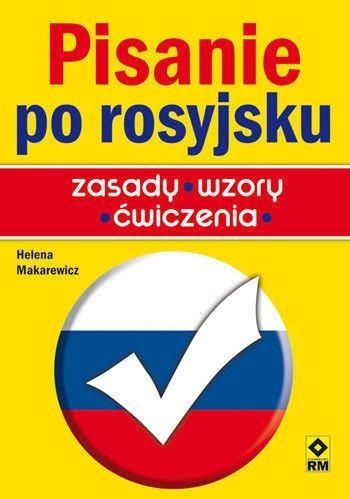 Pisanie po rosyjsku Zasady, wzory, ćwiczenia