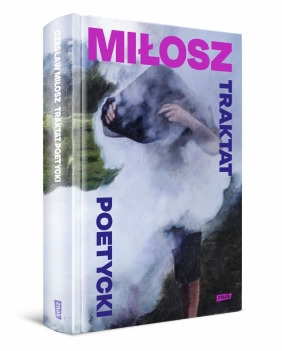 Traktat poetycki - Czesław Miłosz