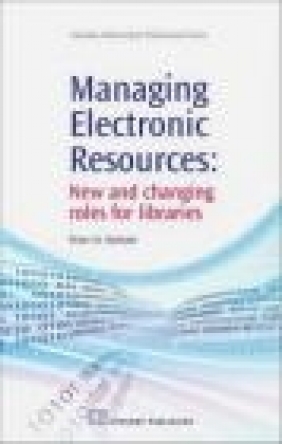 Managing Electronic Resources Peter M. Webster, P Webster