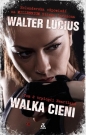 Heartland 2 Walka cieni - Lucius Walter