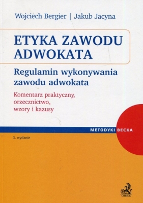 Etyka zawodu adwokata - Wojciech Bergier, Jakub Jacyna