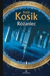 Różaniec (Uszkodzona okładka) - Rafał Kosik