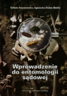 Wprowadzenie do entomologii sądowej  Kaczorowska Elżbieta, Draber-Mońko Agnieszka