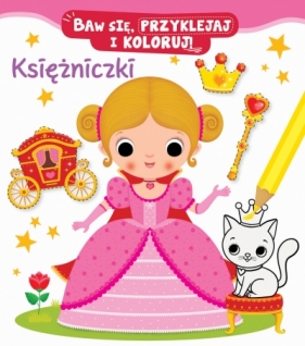 Baw się, przyklejaj i koloruj! Księżniczki - Federica Iossa (ilustr.), Nathalie Bélineau