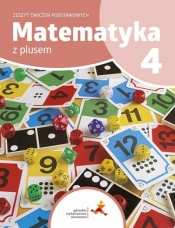 Matematyka SP 4 Z Plusem Zeszyt ćwiczeń podstaw. - P. Zarzycki, M. Tokarska, Agnieszka Orzeszek