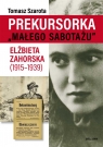 Prekursorka małego sabotażu Tomasz Szarota