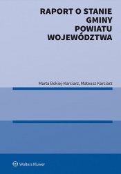 Raport o stanie gminy powiatu województwa - Marta Bokiej-Karciarz, Mateusz Karciarz