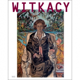 Witkacy - Żakiewicz Anna