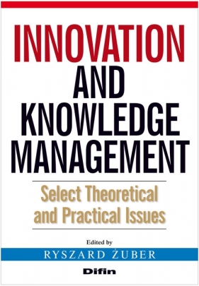 Innovation and knowledge management - Żuber Ryszard