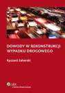 Dowody w rekonstrukcji wypadku drogowego