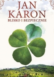 Blisko i bezpiecznie - Jan Karon