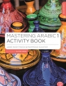 Mastering Arabic 1 Activity Book Jane Wightwick, Mahmoud Gaafar