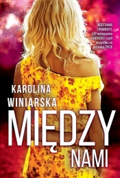 Między nami - Karolina Winiarska