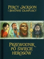 Przewodnik po świecie herosów - Rick Riordan
