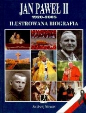 Jan Paweł II 1920-2005. Ilustrowana biografia