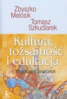 Kultura tożsamość i edukacja