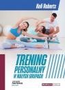 Trening personalny w małych grupach Roberts Keli