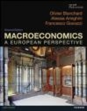 Macroeconomics: a European Perspective Alessia Amighini, Francesco Giavazzi, Olivier Blanchard