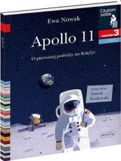 Czytam sobie. Apollo 11. O pierwszym lądowaniu na Księżycu. Poziom 3 - Nowak Ewa