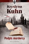 Podpis mordercy  Kuhn Krystyna