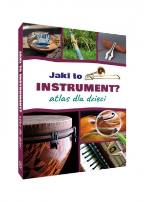 Jaki to instrument? Atlas dla dzieci /SBM/ - Sawczyn Mateusz