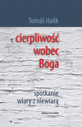 Cierpliwość wobec Boga - Tomas Halík