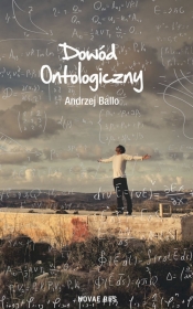 Dowód ontologiczny - Andrzej Ballo