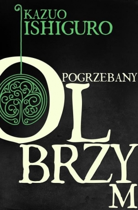 Pogrzebany olbrzym - Ishiguro Kazuo