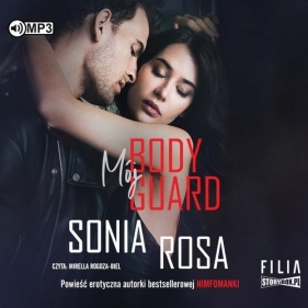 Mój bodyguard (Audiobook) - Sonia Rosa