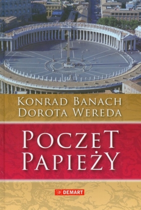 Poczet papieży - Banach Konrad, Wereda Dorota