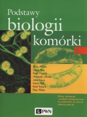 Podstawy biologii komórki 1 - Bray Dennis, Alberts Bruce, Hopkin Karen, Roberts Keith