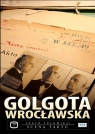 Golgota wrocławska Piotr Kokociński, Krzysztof Szwagrzyk